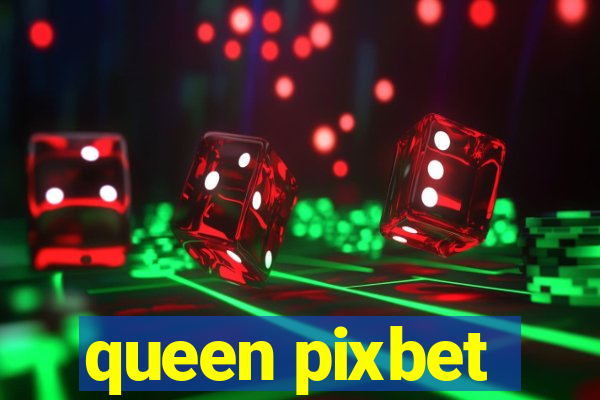 queen pixbet